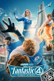 The Fantastic Four: First Steps (2025) เดอะ แฟนแทสติก 4 จุดเริ่มต้นปฐมบทใหม่